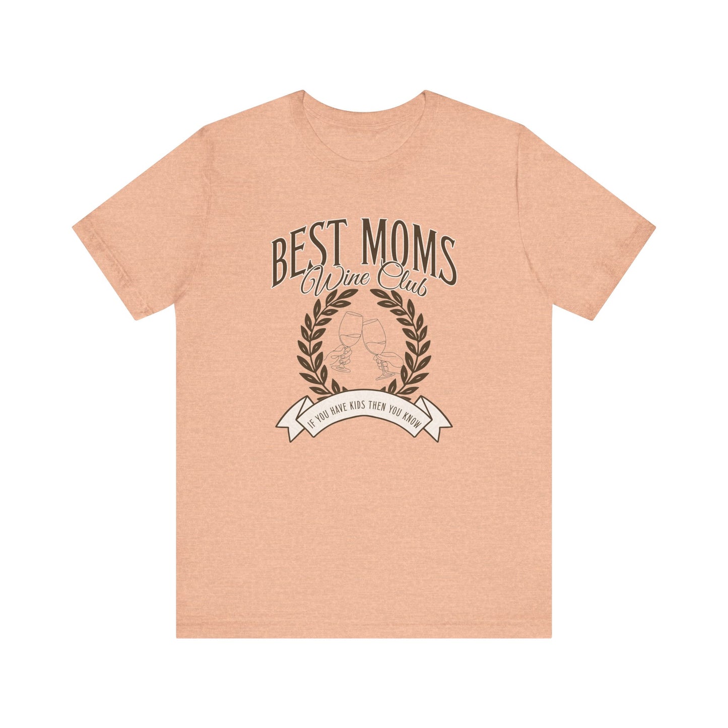 Best Moms Wine Club Tee - Unisex Short Sleeve T-Shirt for Wine Lovers